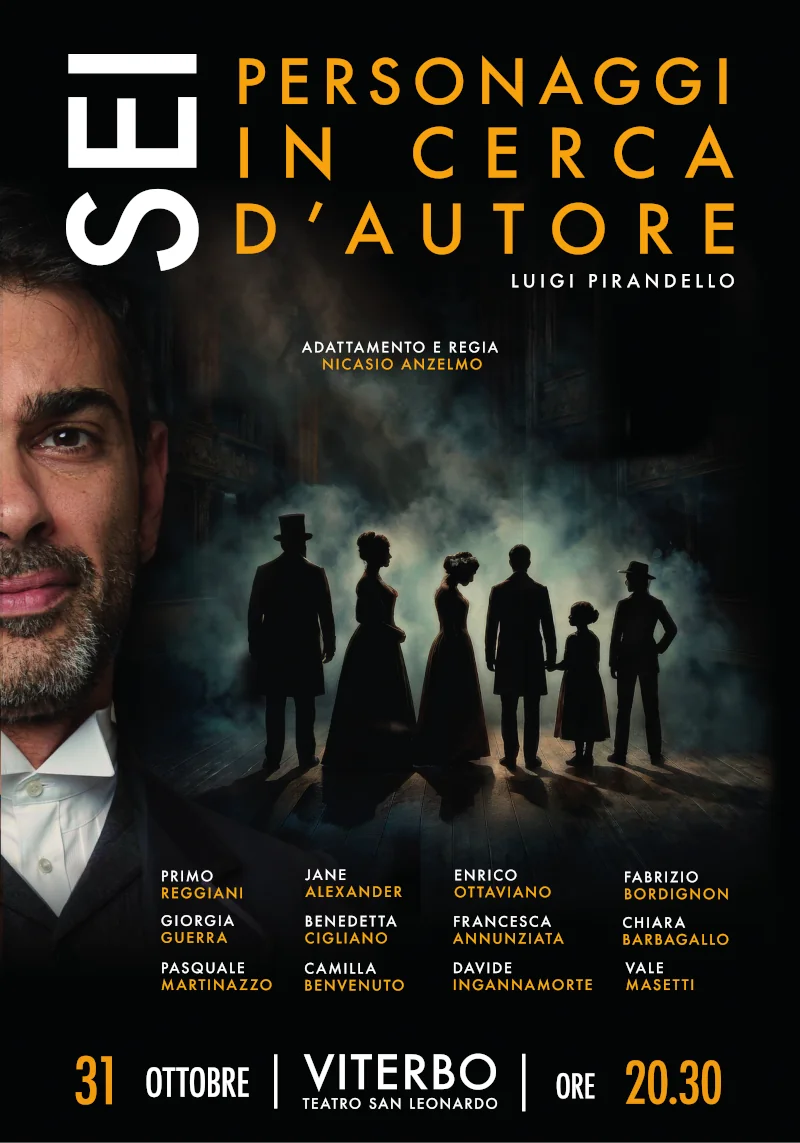 SEI PERSONAGGI IN CERCA D'AUTORE - VITERBO